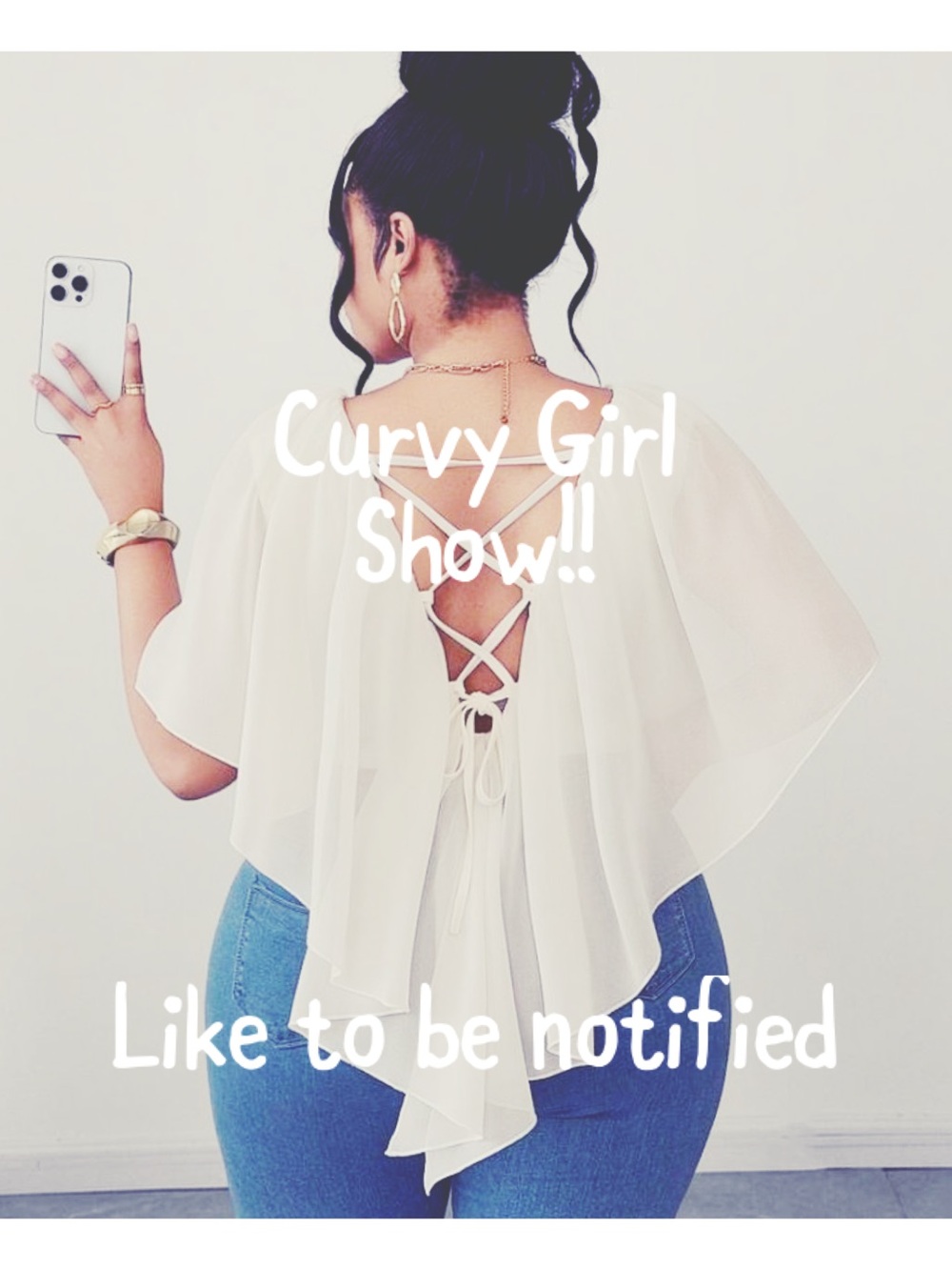 Live Curvy Girl Show sizes 14 and up!